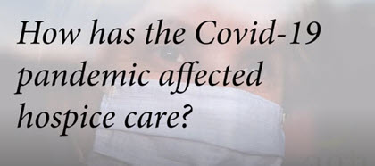 Dealing with Hospice Care During Covid
